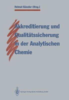 Akkreditierung und Qualitätssicherung in der Analytischen Chemie - cover