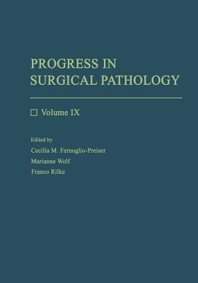 Progress in Surgical Pathology: Volume IX - cover
