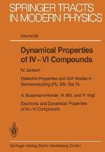 Dynamical Properties of IV–VI Compounds