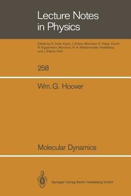 Molecular Dynamics - William G. Hoover - cover