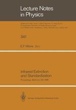 Infrared Extinction and Standardization: Proceedings of two Sessions of IAU Commissions 25 and 9 Held at Baltimore, Maryland, USA, August 4, 1988