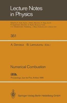 Numerical Combustion: Proceedings of the Third International Conference on Numerical Combustion Held in Juan les Pins, Antibes, May 23–26, 1989 - cover