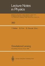 Gravitational Lensing: Proceedings of a Workshop Held in Toulouse, France September 13–15, 1989