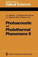 Photoacoustic and Photothermal Phenomena II: Proceedings of the 6th International Topical Meeting, Baltimore, Maryland, July 31–August 3, 1989