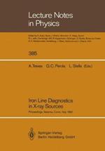 Iron Line Diagnostics in X-ray Sources: Proceedings of a Workshop Held in Varenna, Como, Italy, 9–12 October 1990
