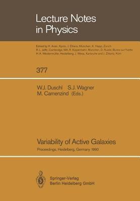 Variability of Active Galaxies: Proceedings of a Workshop of the Sonderforschungsbereich 328 Held at Heidelberg, Germany, 3–5 September 1990 - cover
