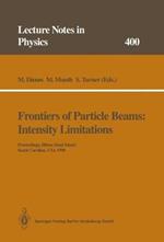 Frontiers of Particle Beams: Intensity Limitations: Proceedings of a Topical Course Held by the Joint US-CERN School on Particle Accelerators at Hilton Head Island, South Carolina, USA, 7–14 November 1990