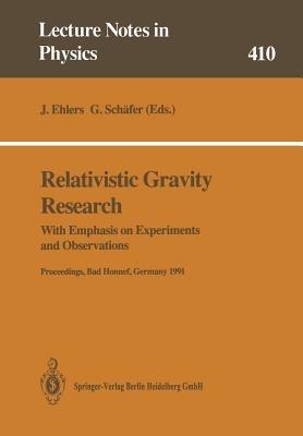 Relativistic Gravity Research: With Emphasis on Experiments and Observations - cover