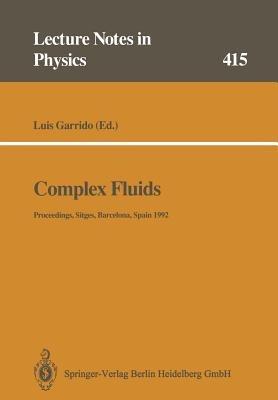 Complex Fluids: Proceedings of the XII Sitges Conference, Sitges, Barcelona, Spain, 1–5 June 1992 - cover