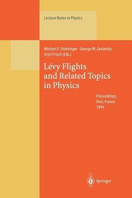 Lévy Flights and Related Topics in Physics: Proceedings of the International Workshop Held at Nice, France, 27–30 June 1994 - cover
