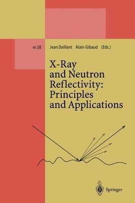 X-Ray and Neutron Reflectivity: Principles and Applications - Jean Daillant,Alain Gibaud - cover