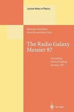 The Radio Galaxy Messier 87: Proceedings of a Workshop Held at Ringberg Castle, Tegernsee, Germany, 15–19 September 1997