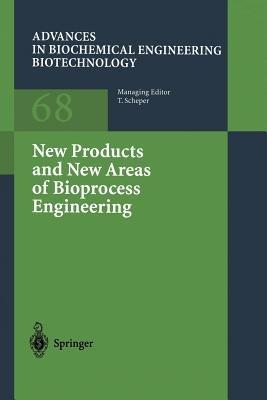 New Products and New Areas of Bioprocess Engineering - cover