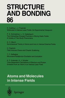 Atoms and Molecules in Intense Fields - cover