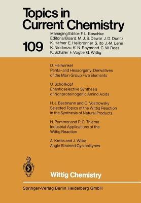 Wittig Chemistry: Dedicated to Professor Dr. G. Wittig - Kendall N. Houk,Christopher A. Hunter,Michael J. Krische - cover
