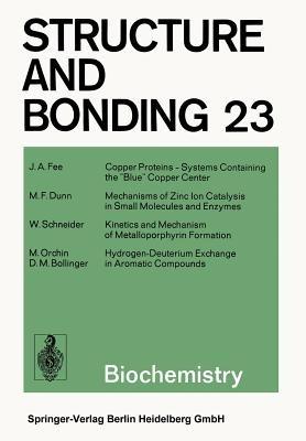 Biochemistry - J. A. Fee,M. F. Dunn,W. Schneider - cover