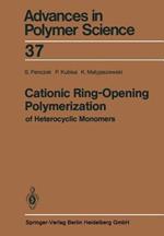 Cationic Ring-Opening Polymerization of Heterocyclic Monomers: I. Mechanisms
