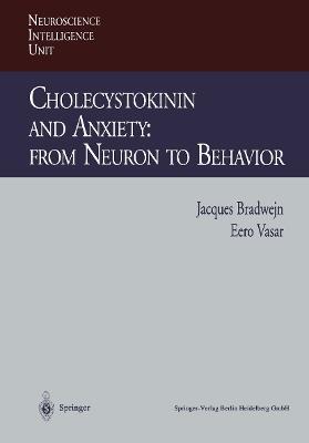 Cholecystokinin and Anxiety: From Neuron to Behavior - cover