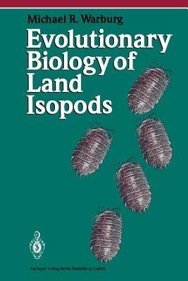 Evolutionary Biology of Land Isopods - Michael R. Warburg - cover
