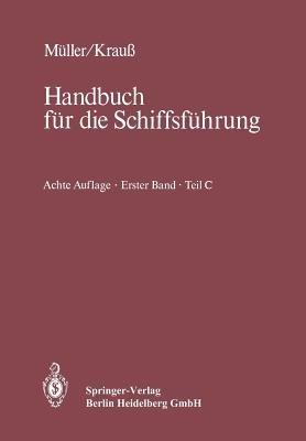 Navigation: Teil C: Funkpeilwesen, Hyperbelnavigation, Radar, integrierte Navigation, Physik, Datenverarbeitung - cover