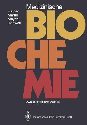 Medizinische Biochemie - Harold A. Harper,David W. Martin,Peter A. Mayes - cover
