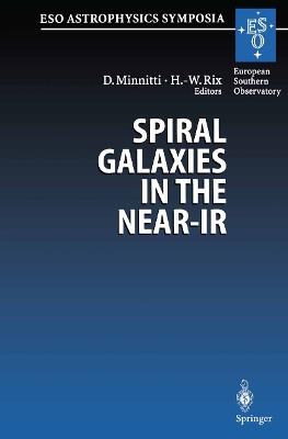 Spiral Galaxies in the Near-IR: Proceedings of the ESO/MPA Workshop Held at Garching, Germany, 7–9 June 1995 - cover