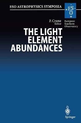 The Light Element Abundances: Proceedings of an ESO/EIPC Workshop Held in Marciana Marina, Isola d’Elba 21–26 May 1994 - cover