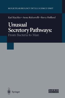 Unusual Secretory Pathways: From Bacteria to Man - cover
