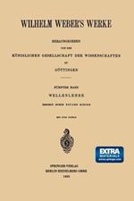 Wilhelm Weber’s Werke: Fünfter Band: Wellenlehre