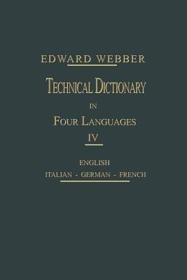 Technical Dictionary: Four Languages - Eduard Webber - cover