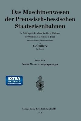 Neuere Wasserversorgungsanlagen der Preussisch-hessischen Staatseisenbahnen - Carl Guillery - cover