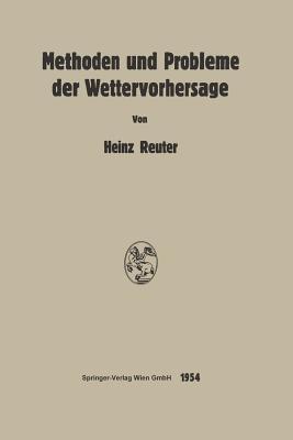 Methoden und Probleme der Wettervorhersage - Heinz Reuter - cover