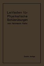 Leitfaden für physikalische Schülerübungen
