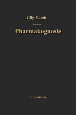 Lehrbuch der Pharmakognosie - Ernst Gilg,Wilhelm Brandt,NA Gilg-Brandt - cover