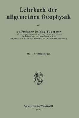 Lehrbuch der allgemeinen Geophysik - Max Toperczer - cover
