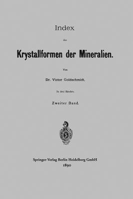 Index der Krystallformen der Mineralien: Zweiter Band - Victor Goldschmidt - cover