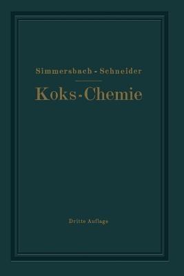 Grundlagen der Koks-Chemie - Oskar Simmersbach,Gustav Schneider - cover