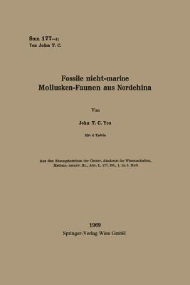 Fossile nicht-marine Mollusken-Faunen aus Nordchina - John Teng Chien Yen,Margarethe Tschugguel - cover
