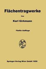 Fl?chentragwerke: Einf?hrung in die Elastostatik der Scheiben, Platten, Schalen und Faltwerke