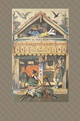 Entdeckungsreisen in der Heimat - Hermann Wagner - cover