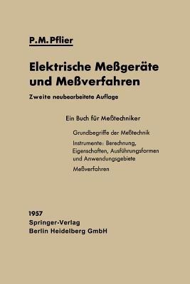 Elektrische Meßgeräte und Meßverfahren - Paul Martin Pflier - cover