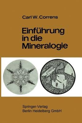Einführung in die Mineralogie: Kristallographie und Petrologie - Carl W. Correns,Josef Zemann - cover