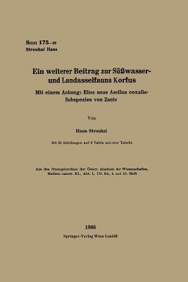 Ein weiterer Beitrag zur Süßwasser- und Landasselfauna Korfus: Mit einem Anhang: Eine neue Asellus coxalis-Subspezies von Zante - Hans Strouhal - cover