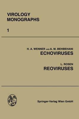 Echoviruses and Reoviruses - Herbert A. Wenner,A. M. Behbehani,Leon Rosen - cover