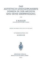Das Autistisch-Undisziplinierte Denken in der Medizin und Seine ?berwindung
