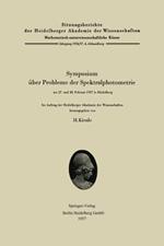 Symposium über Probleme der Spektralphotometrie am 27. und 28. Februar 1957 in Heidelberg