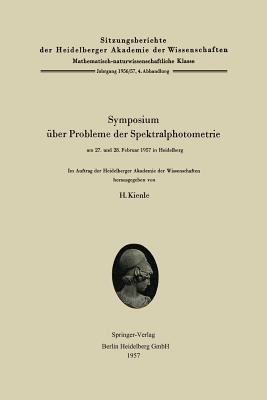 Symposium über Probleme der Spektralphotometrie am 27. und 28. Februar 1957 in Heidelberg - cover