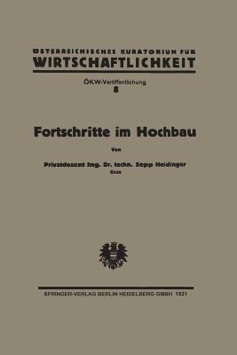 Fortschritte im Hochbau und deren Anwendbarkeit im österreichischen Bauwesen - Sepp Heidinger - cover