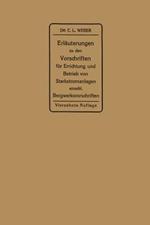 Erläuterungen zu den Vorschriften für die Errichtung und den Betrieb elektrischer Starkstromanlagen: einschließlich Bergwerksvorschriften und zu den Merkblättern für Starkstromanlagen in der Landwirtschaft
