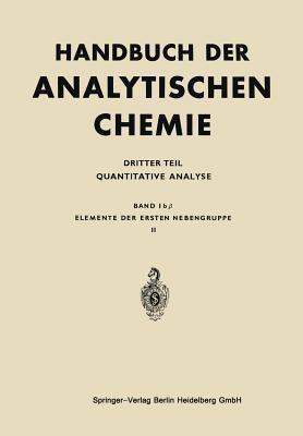 Elemente der Ersten Nebengruppe: Silber · Gold, Einschl. Dokimasie - H. -W Haase - cover